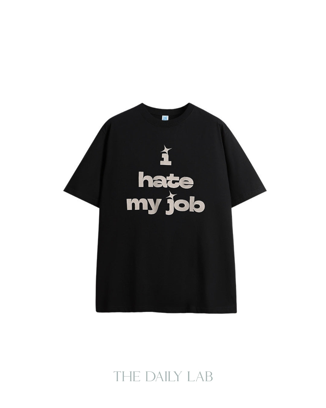 I Hate My Job Oversized Tee in Black