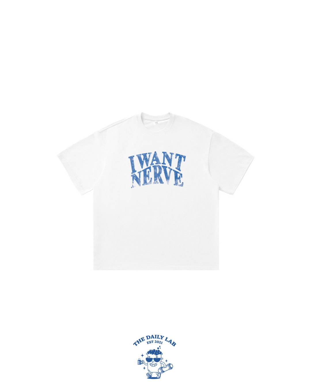 I WANT NERVE Relaxed Tee in White