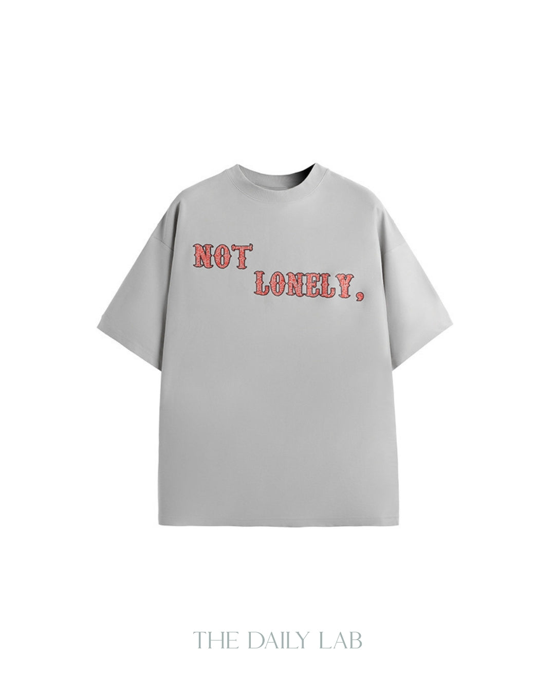 Not Lonely Oversized Tee in Grey